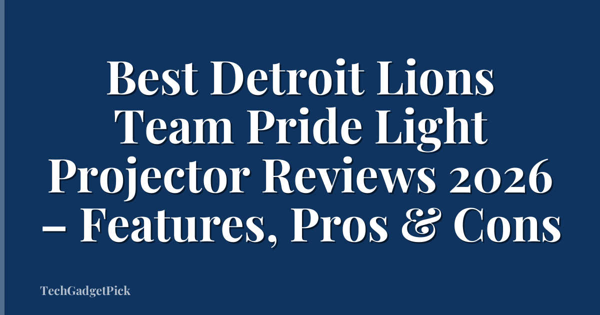 Best Detroit Lions Team Pride Light Projector Reviews 2026 – Features, Pros & Cons