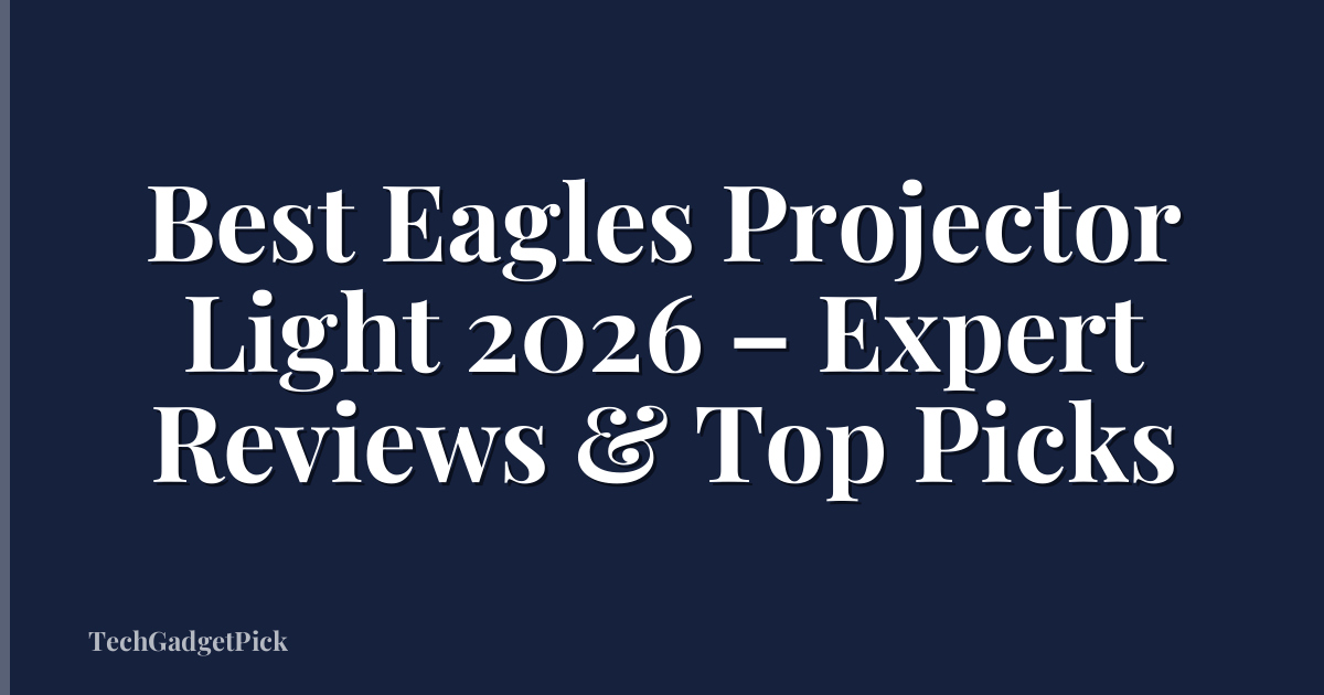 Best Eagles Projector Light 2026 – Expert Reviews & Top Picks