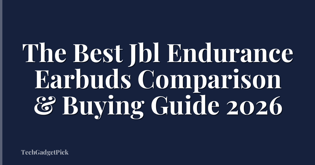 The Best Jbl Endurance Earbuds Comparison & Buying Guide 2026