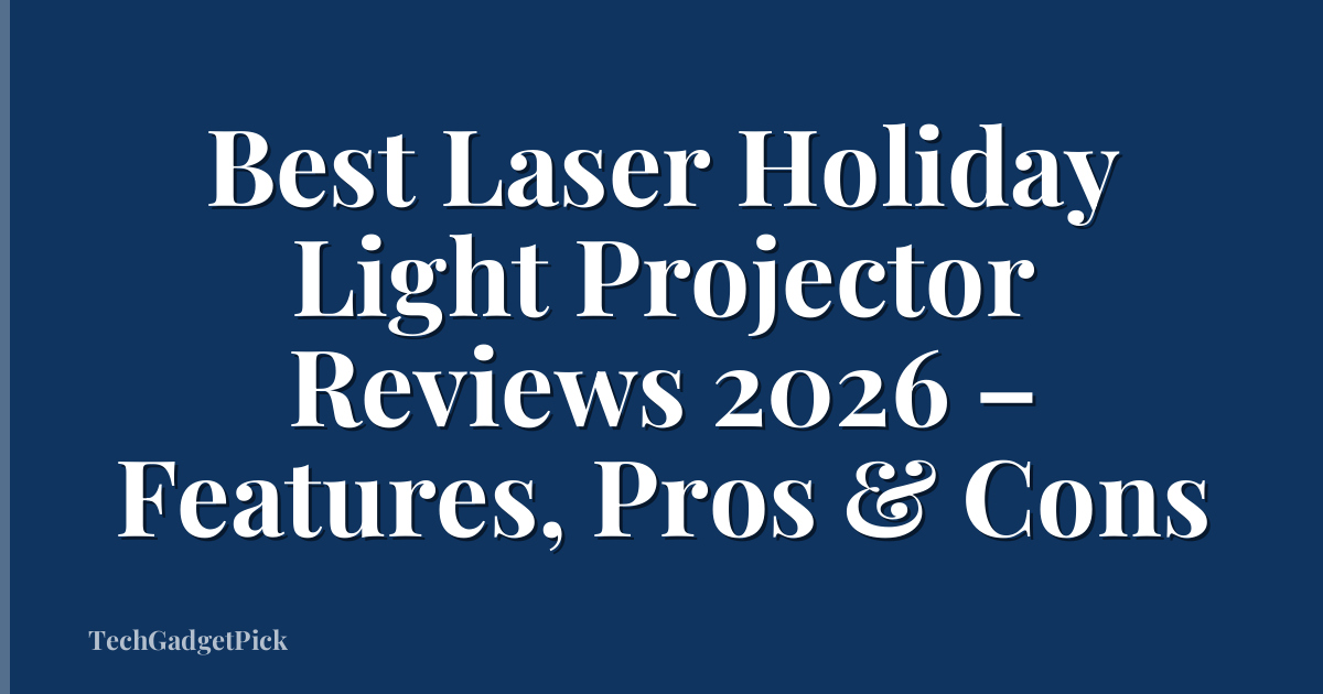 Best Laser Holiday Light Projector Reviews 2026 – Features, Pros & Cons